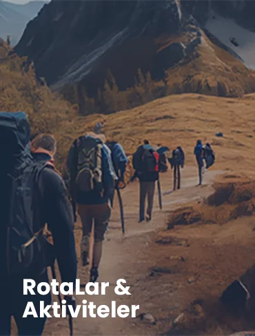 Rotalar ve Aktiviteler